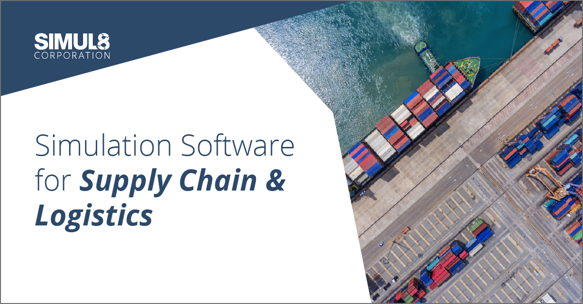 Simulation Software for Supply Chain & Logistics Optimization | SIMUL8